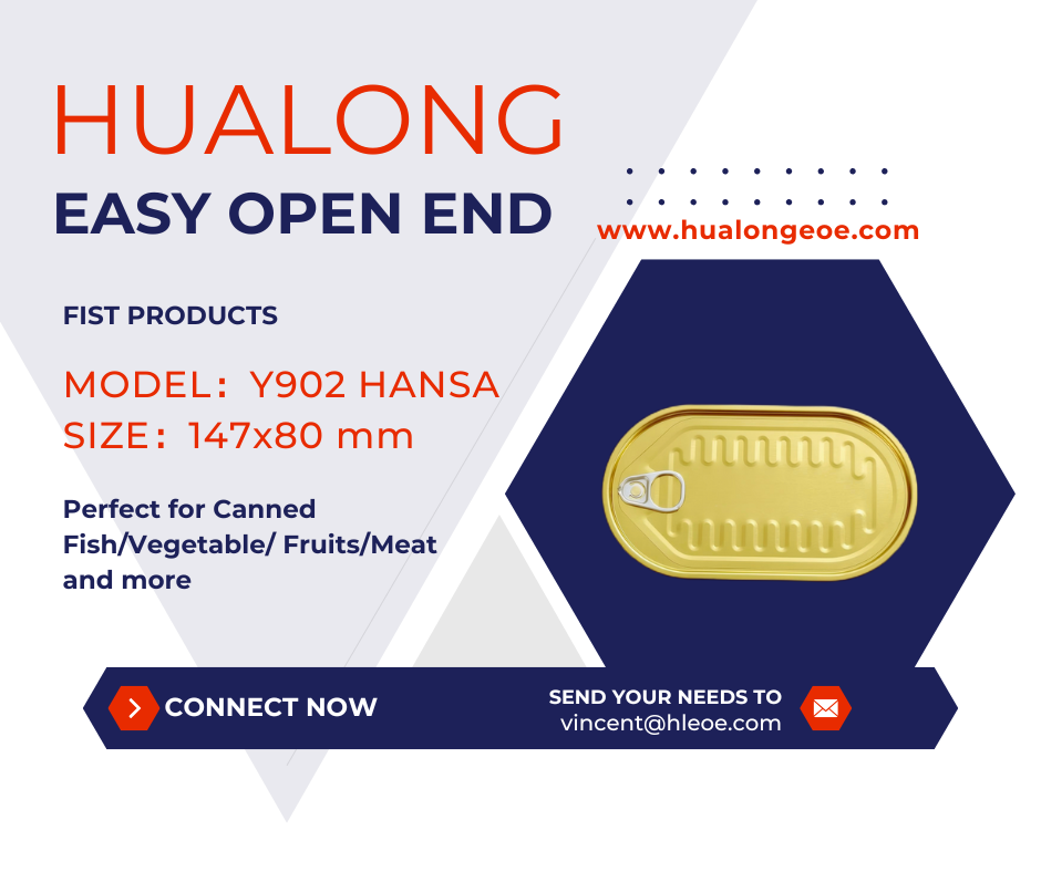 Fist products produced by Hualong EOE for canned food fruits meat fish beans